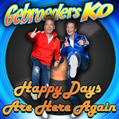 Happy Days Are Here Again