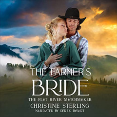 free EPUB 📕 The Farmer's Bride: The Flat River Matchmaker, Book 1 by  Christine Ster