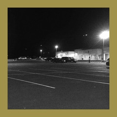 Parking Lots, late Nights