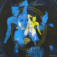 LISA - Born Again (feat. Doja Cat & RAYE) (VietLouis Remix) (Edit)