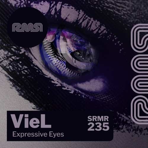 [PREMIERE] SRMR235 - VieL - Expressive Eyes (BiGz Remix)
