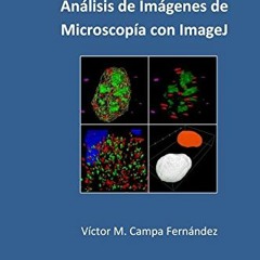 DOWNLOAD PDF 📩 Analisis de imagenes de microscopia con ImageJ (Spanish Edition) by