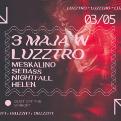 MESKALINO | 3 MAJA W LUZZTRO | BAROWA