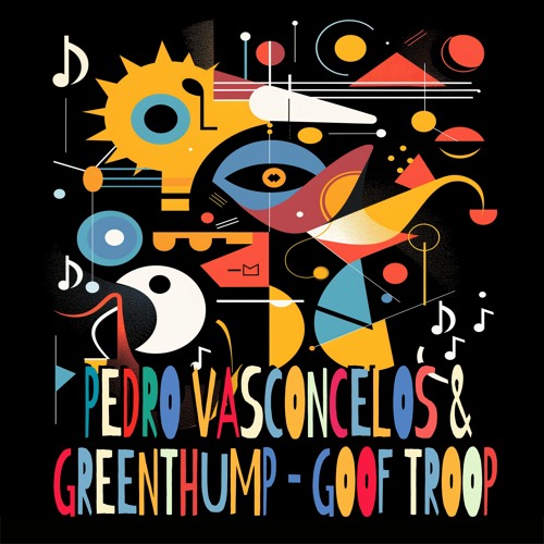 Pedro Vasconcelos, GreenThump - Goof Troop (Radio Edit)
