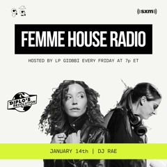 LP Giobbi Presents Femme House Radio: Episode 45 with DJ Rae
