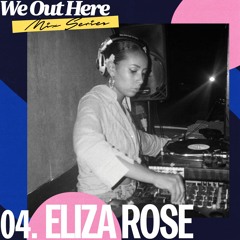 WOH MIX.04 - Eliza Rose