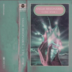 Premiere: Vague Imaginaires - L'Île Somnambule