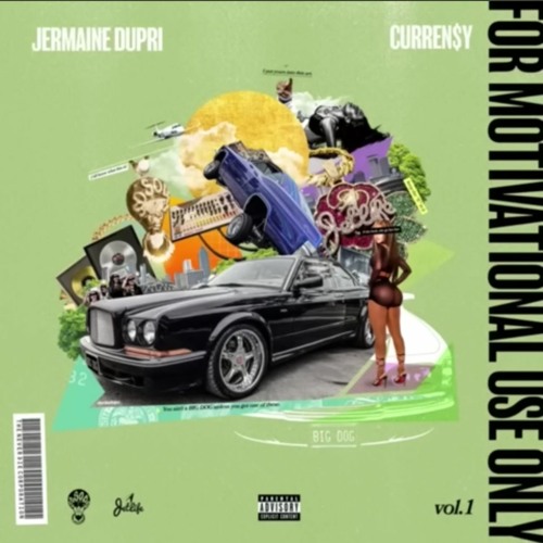 Curren$y & Jermaine Dupri — For Motivational Use Only, Vol. 1