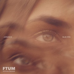 Jurgance - Blue Eyes [FTUM Release] · Tropical & Chill Background Music