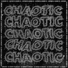 JayBee & Ghee-K - Chaotic