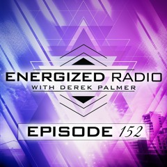 Energized Radio 152 With Derek Palmer
