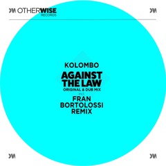 Kolombo - Against The Law (Original Mix)