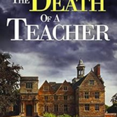 View PDF 💙 THE DEATH OF A TEACHER a gripping cozy murder mystery full of twists (Suz