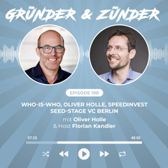 #198 Replay: Who-is-Who, Oliver Holle, Speedinvest Seed-Stage VC Berlin, München, Wien