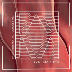 The Karismatik Podkast 107 - Just Martina