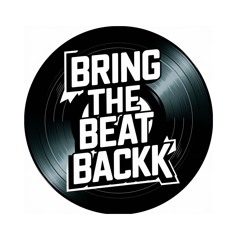 Bring the Beat Backk