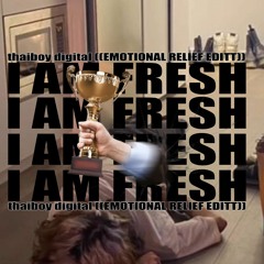 I'm Freshh ((MAJOR EMOTIONAL RELIEF MUSIC 2022)) #THAIBOYDIGITAL