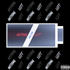 Nothing Left (Feat. Z!M)