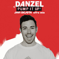 Danzel - Pump It Up ( JAVI DEJOTA afro mix ) FILTERED