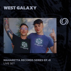 WEST GALAXY | Maharetta Records Series EP. 41 | 15/10/2024