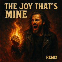 The Joy That’s Mine