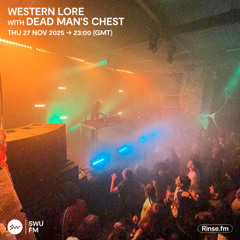 Western Lore with Dead Man's Chest - 27 November 2025