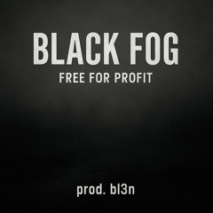 Black Fog(free for profit)