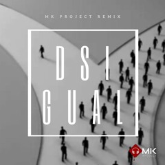 MK PROJECT -DSIGUAL (PROMO)