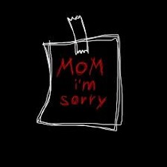 Mr 17 - Ma I'm Sorry