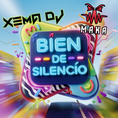 Xema Dj & Dj Maka - Bien De Silencio DEMO