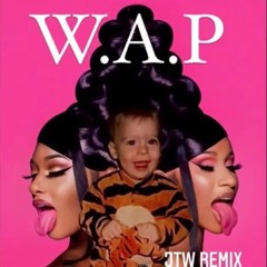 WAP JTW REMIX