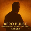 Afro Pulse- Best New Afro House – June 2025 DJ mix artwork - Electronic music tracklist cover image