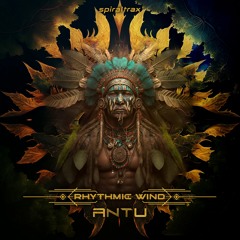 Rhythmic Wind - Antu (​​SPIT312 - Spiral Trax)