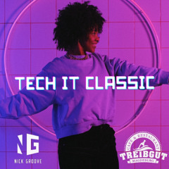 NICK GROOVE - TECH IT CLASSIC