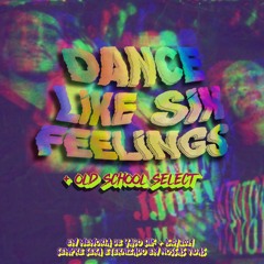 Fahrehnight -DANCE LIKE SIK FEELINGS + OLD SCHOOL SELECT