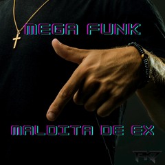 MEGA FUNK - MALDITA DE EX (@pk7dj)