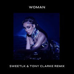 Woman (Sweetlk & Tony Clarke Remix)