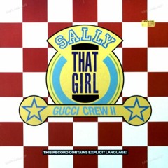 Gucci Crew II - Sally "That Girl" (OnDaMiKe Remix)