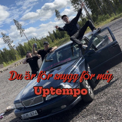 Du är för snygg för mig - Uptempo Remix