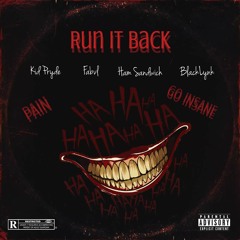 Run It Back (Feat. Fabvl, Ham Sandwich, BlackLynk)