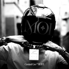 Central Cee x Raye - Moi (Kronique Remix)