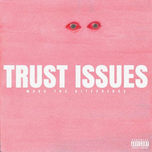 Trust Issues
