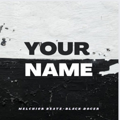 Black Docer_Your Name