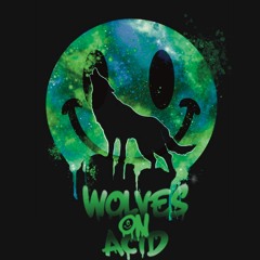 Wolves On Acid