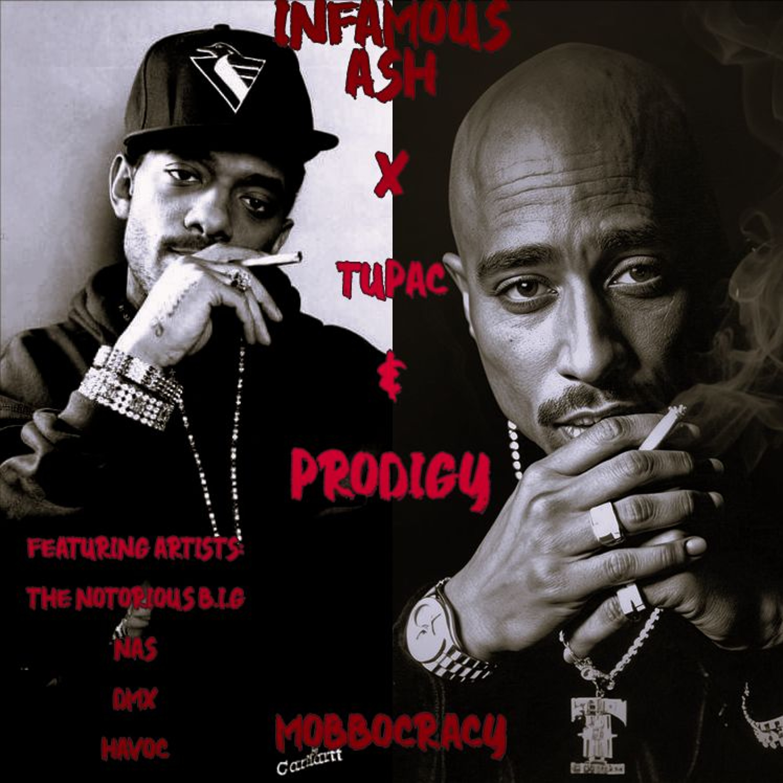 2Pac & Prodigy - HipHop's Forever (Ft. Nas) (Prod. By InfamousAsh)