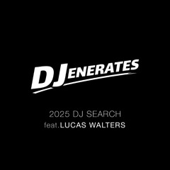 Lucas Walters - 2025 DJ Search: Warm Up Set
