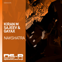 Kiran M Sajeev & Gayax - Nakshatra