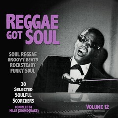 Reggae Got Soul (Volume 12)