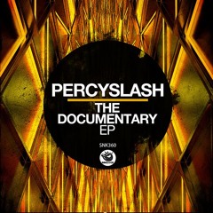 Percyslash - The Documentary - SNK360