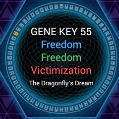 Gene Key 55
